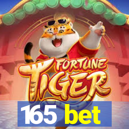 165 bet